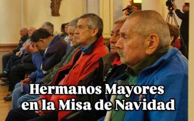 HERMANOS MAYORES DE LA CASA DEL SAMARITANO CELEBRAN MISA DE NAVIDAD